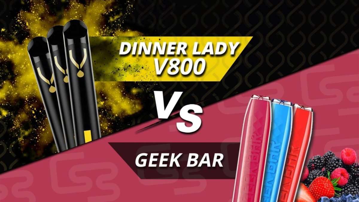 V800 Dinner Lady VS Geek Bar - myCigara