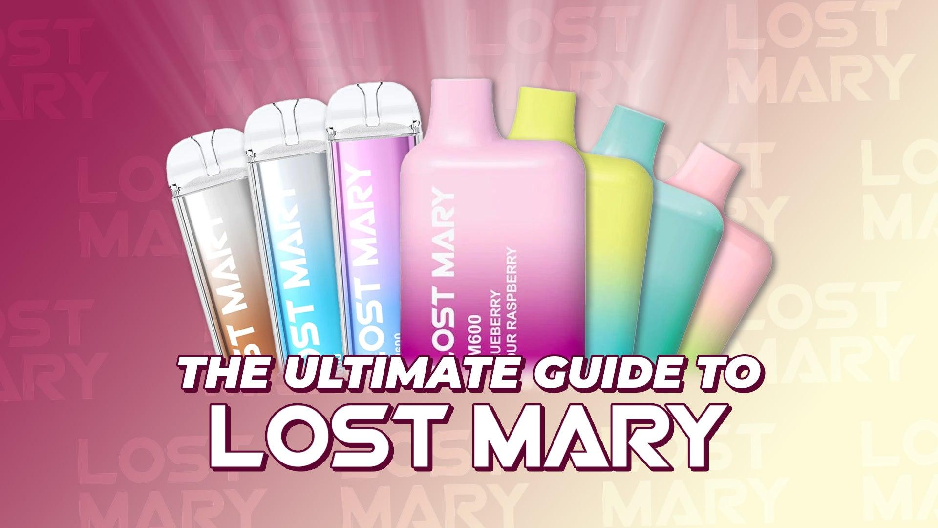 Ultimate Guide to Lost Mary Vape
