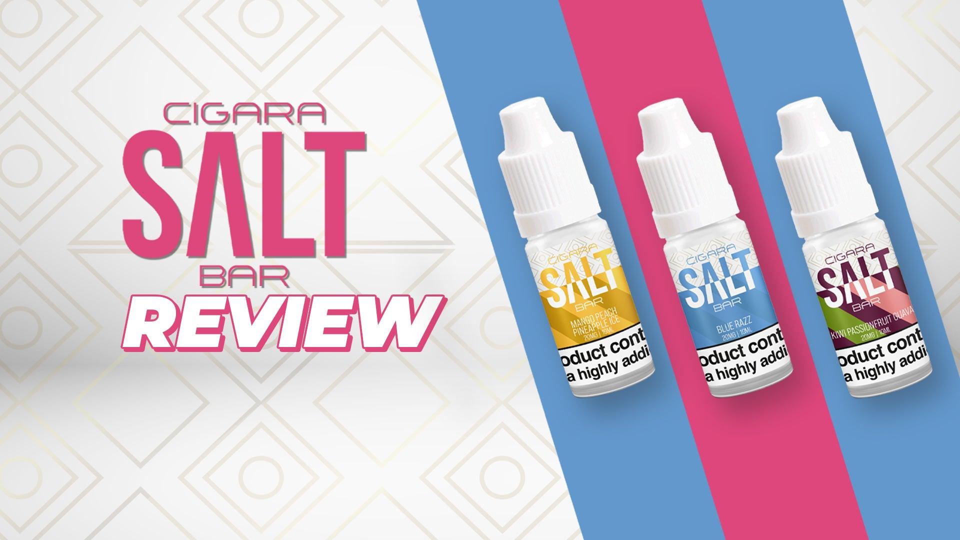 Cigara Salt Bar Review - Brand:Cigara Salt Bar, Category:E-Liquids, Sub Category:Nicotine Salts