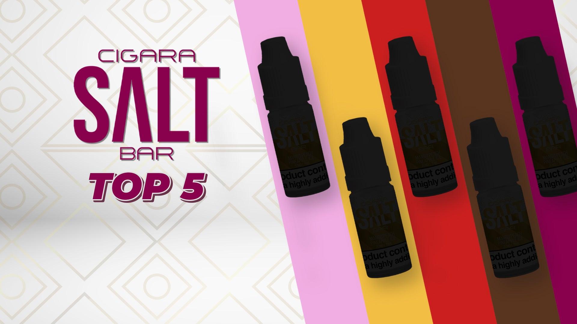 Top 5 Cigara Salt Bar Nic Salts - Brand:Cigara Salt Bar, Category:E-Liquids, Sub Category:Nicotine Salts