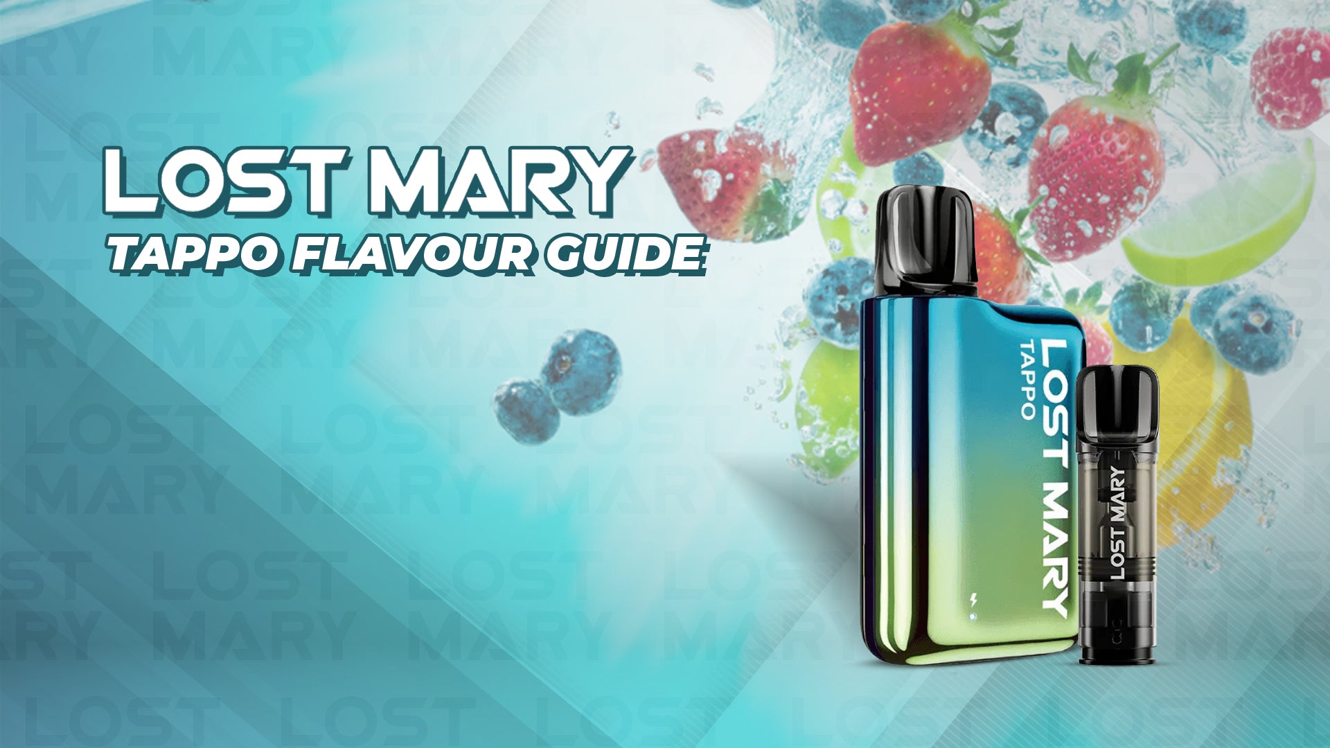 Lost Mary Tappo Flavour Guide