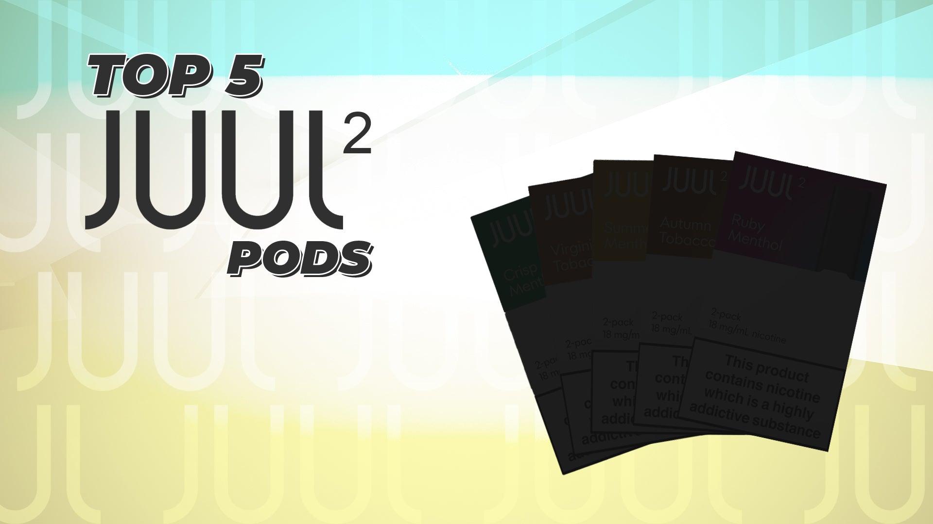 Top 5 Juul2 Pods - Brand:Juul, Category:Pods & Cartridges, Sub Category:Prefilled Pods