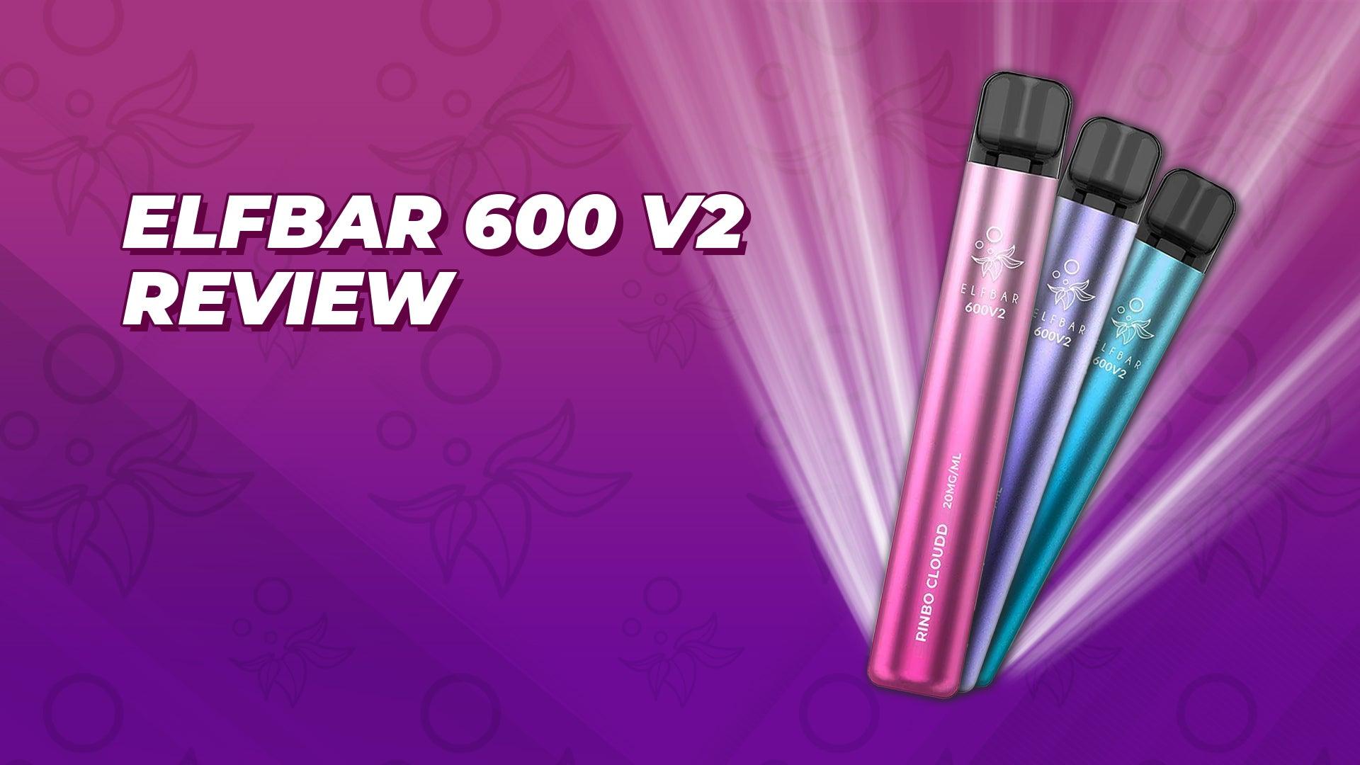 Elf Bar 600 V2 Review - Brand:Elf Bar, Category:Vape Kits, Sub Category:Disposables