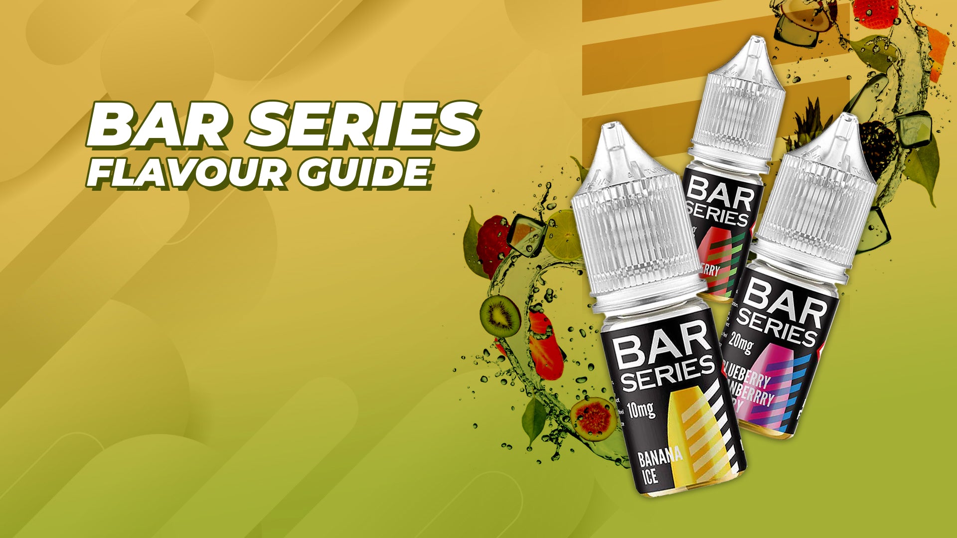 Bar Series Nic Salts Flavour Guide