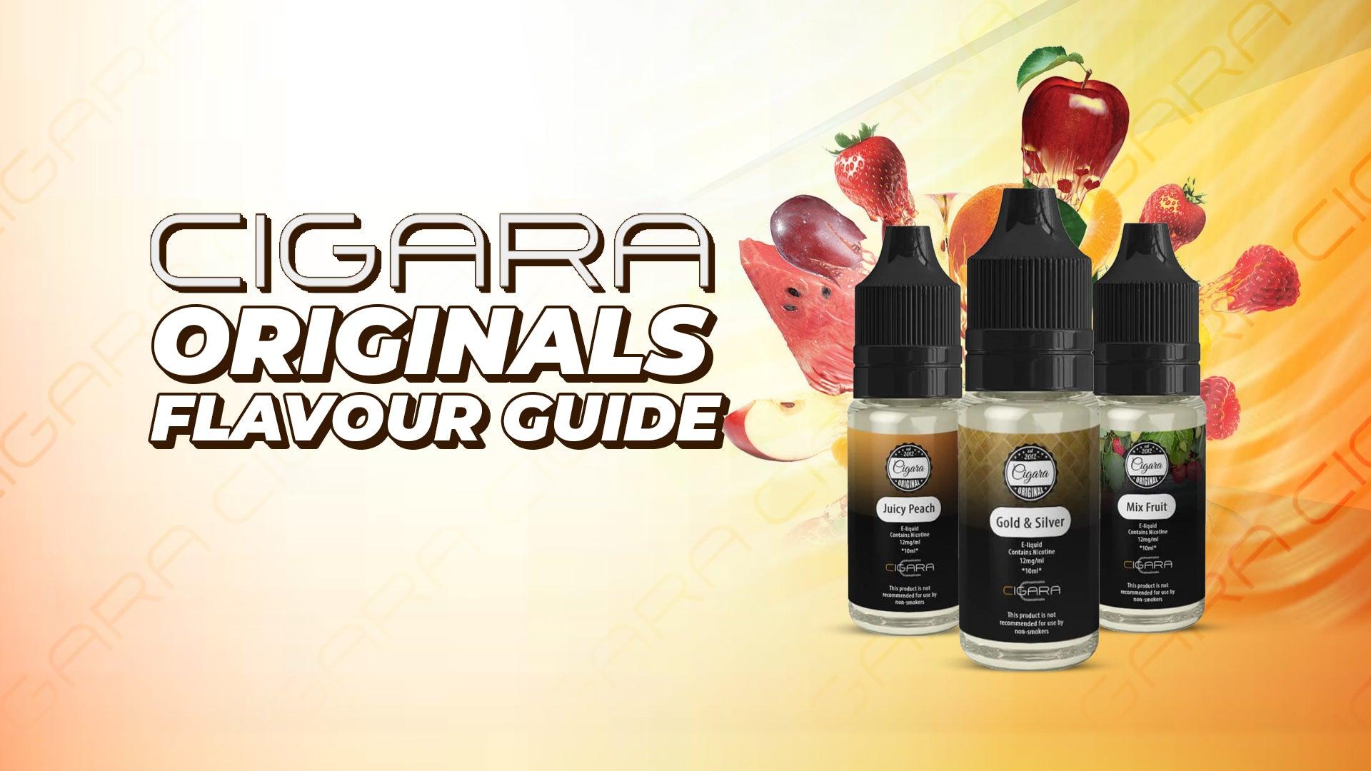 Cigara Originals Flavour Guide - Brand:Cigara Originals, Category:E-Liquids, Sub Category:Starter Liquids