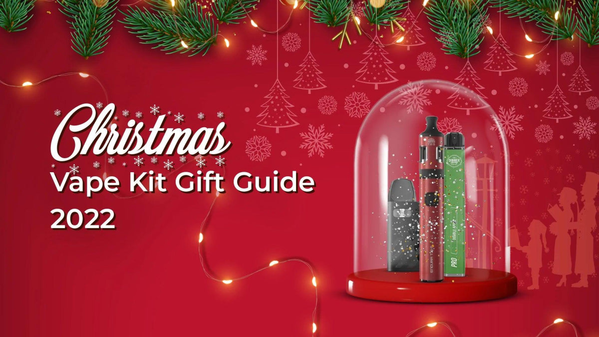 Christmas Vape Gift Guide 2022 - myCigara