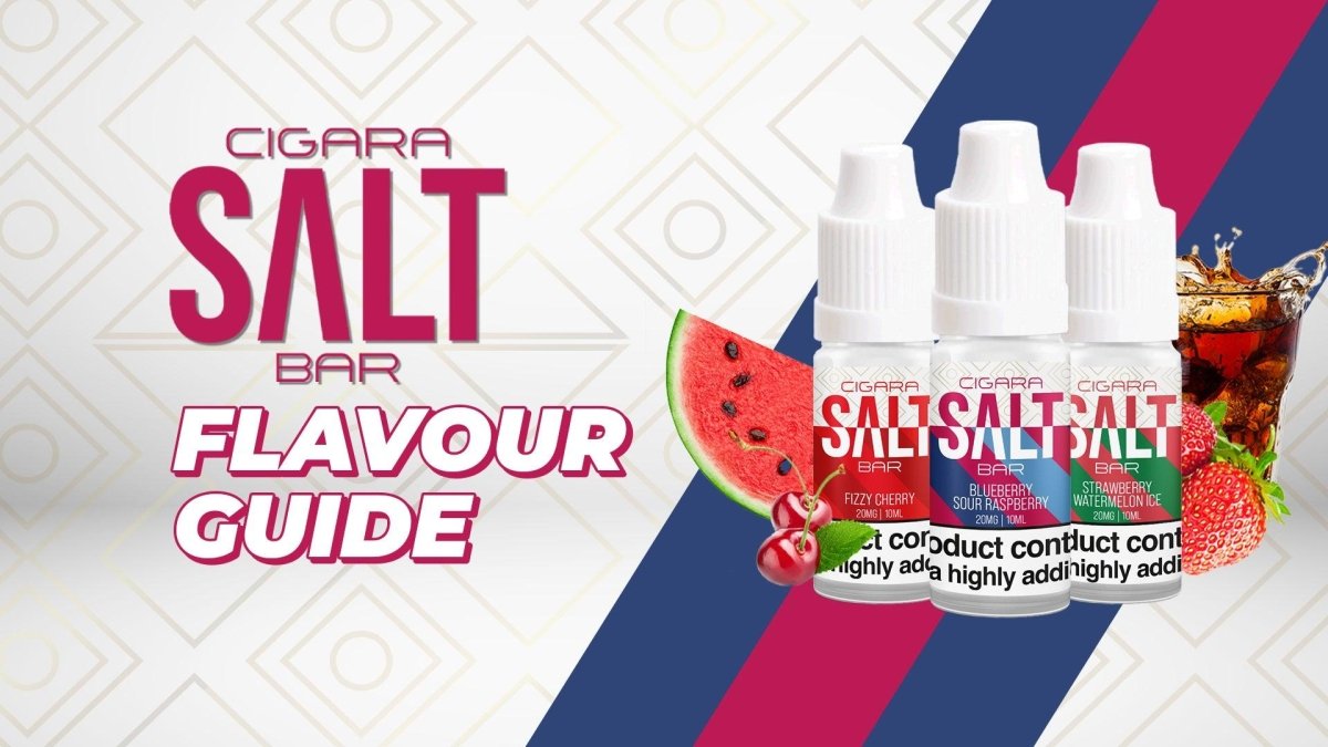 Cigara Salt Bar Flavour Guide - myCigara