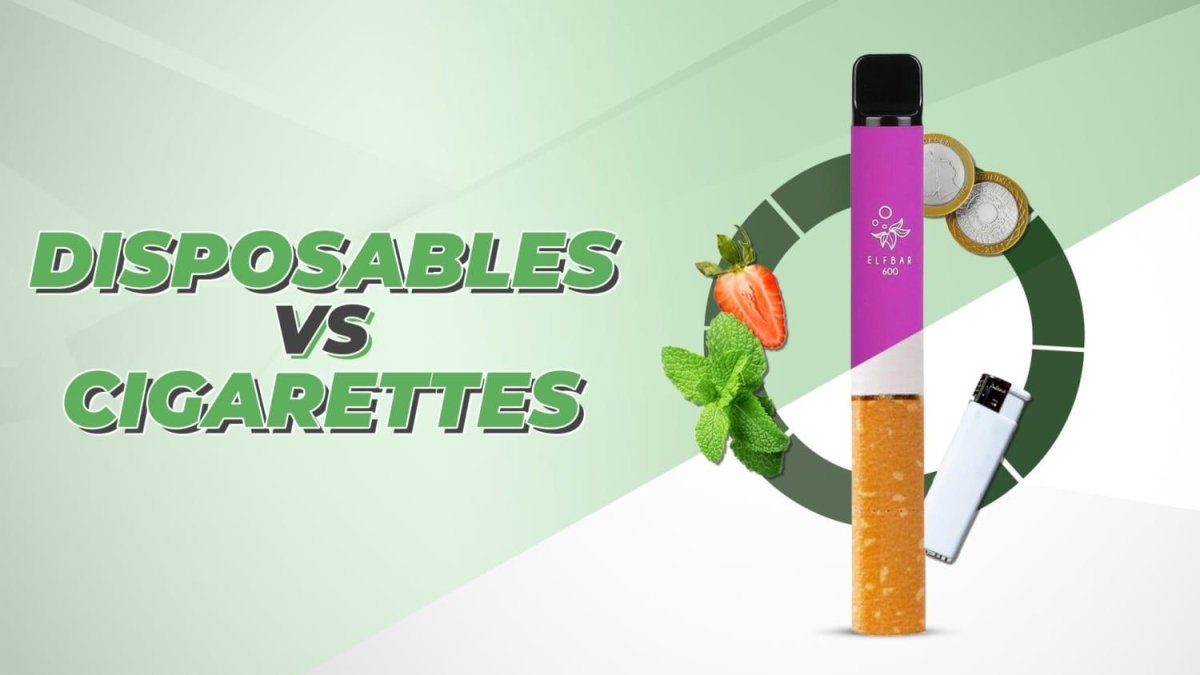 Disposables VS Cigarette's - myCigara