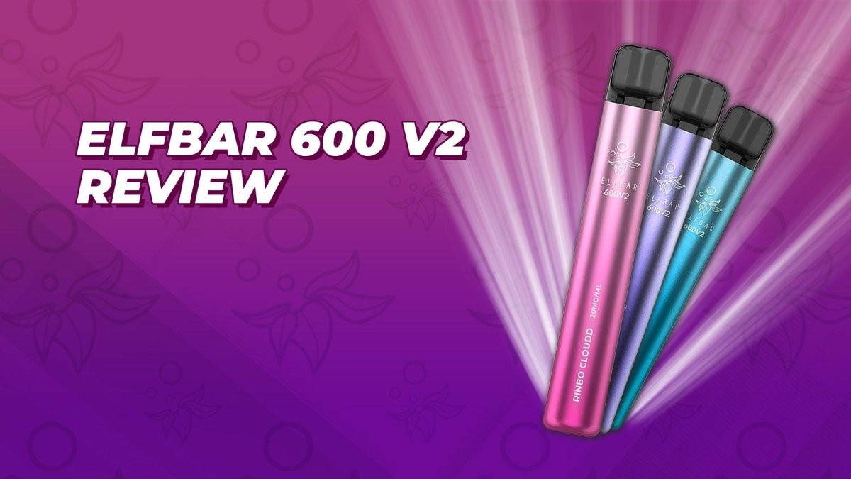Elf Bar 600 V2 Review - myCigara