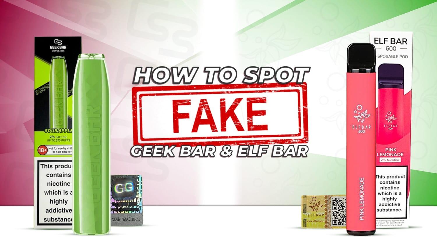 How to Spot Fake Geek Bar & Elf bar