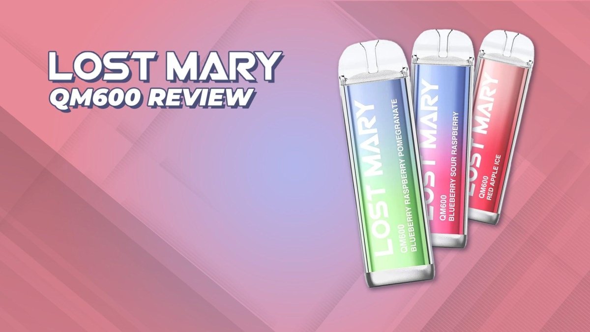 Lost Mary QM600 Review - myCigara
