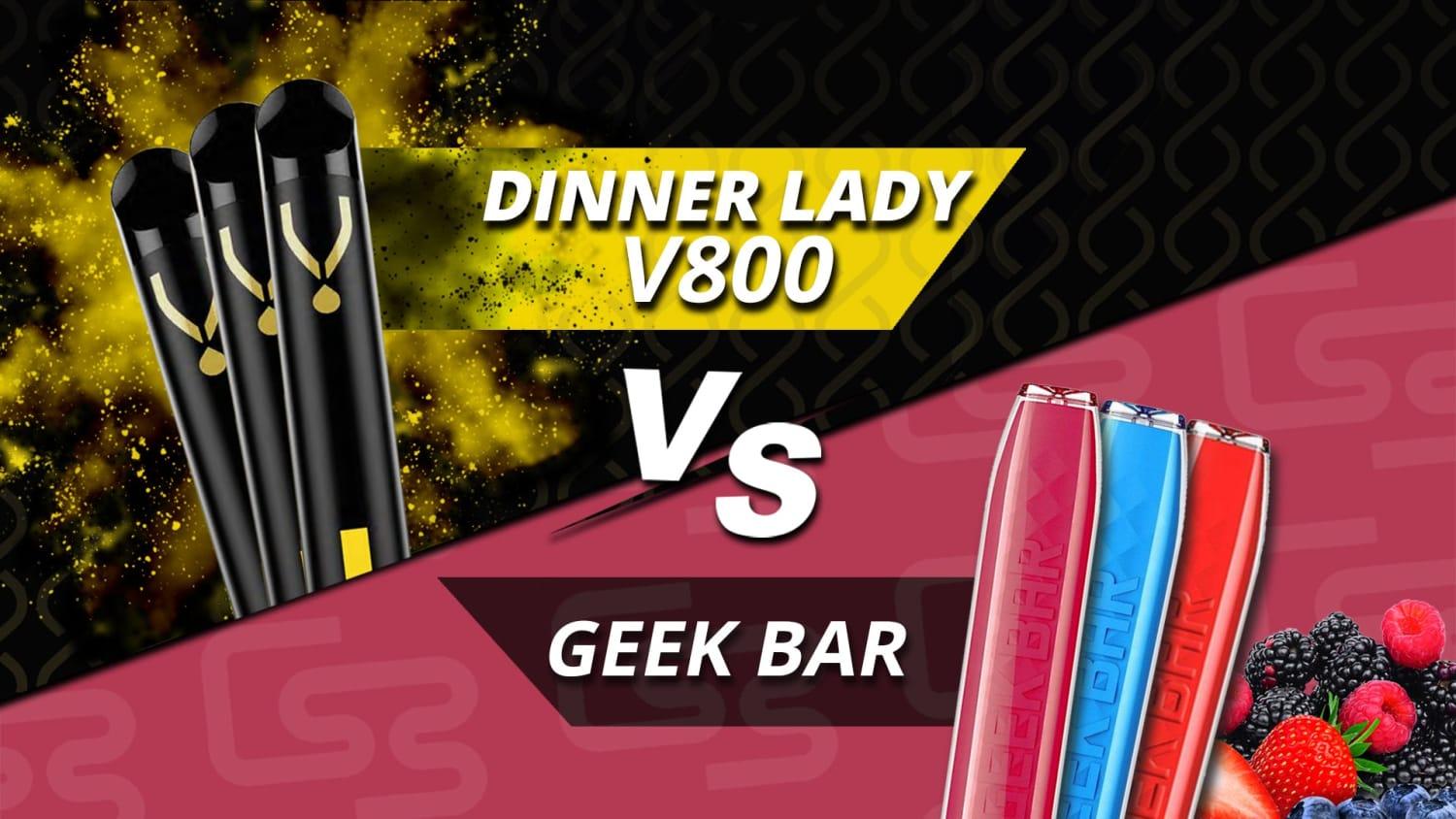 V800 Dinner Lady VS Geek Bar - Brand:Dinner Lady, Brand:Geekbar, Category:Vape Kits, Sub Category:Disposables